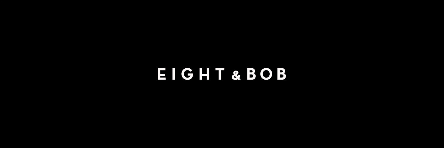 Eight & Bob